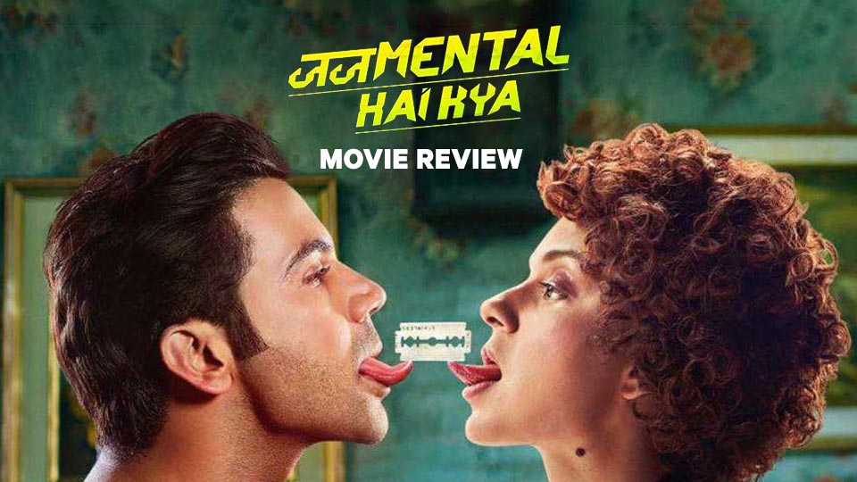 Judgementall Hai Kya Review – Rocking Performances In A Courageous Movie!